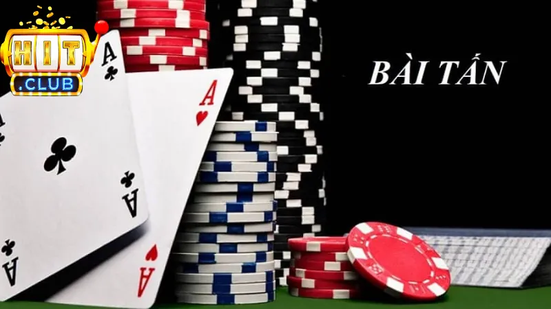 Tìm hiểu về game bài Tấn là gì?