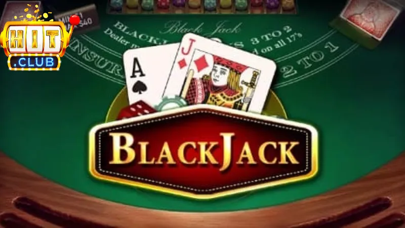 Hướng dẫn cách chơi Blackjack chi tiết