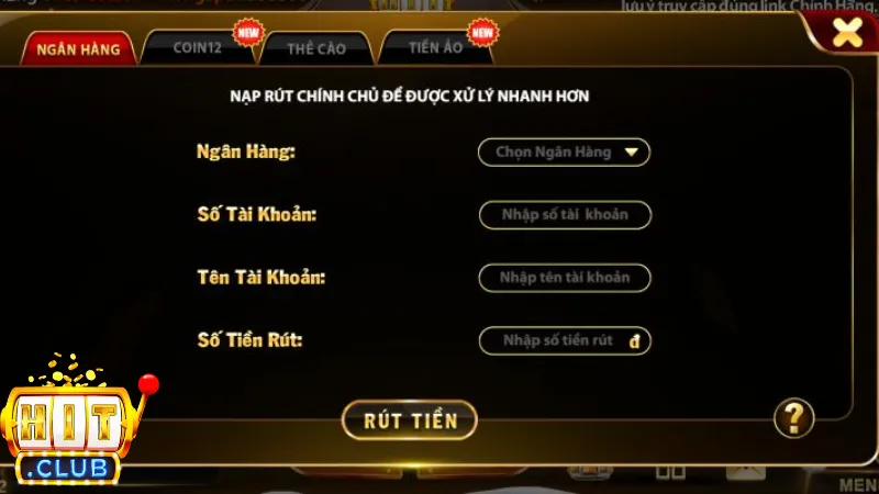 Hướng dẫn rút tiền Hitclub chi tiết qua ngân hàng